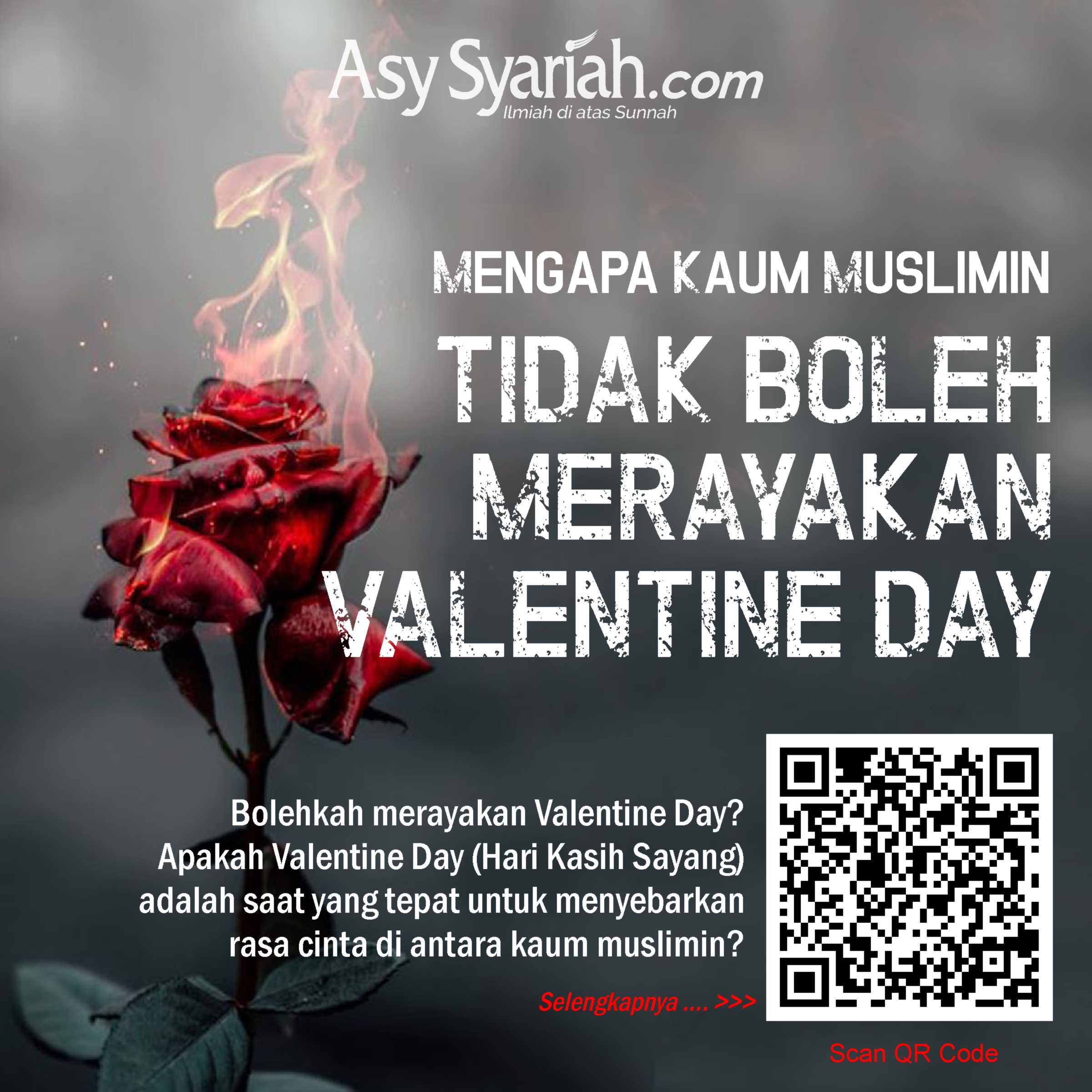 Mengapa Kaum Muslimin Tidak Boleh Merayakan Valentine Day