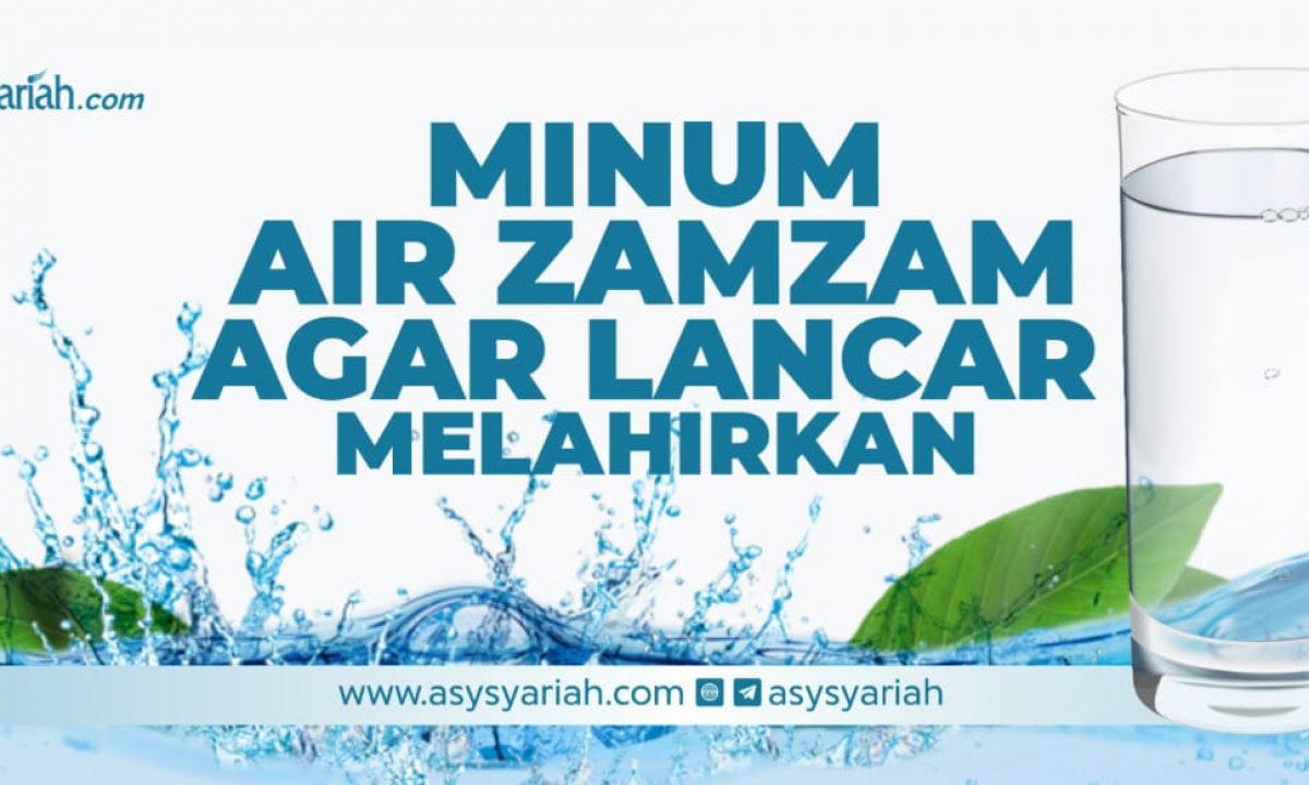 DOA SEBELUM DAN SESUDAH MINUM AIR ZAM ZAM